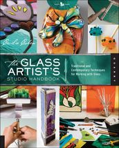 The Glass Artist s Studio Handbook