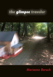 The Glimpse Traveler