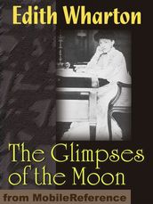 The Glimpses Of The Moon (Mobi Classics)