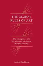 The Global Rules of Art