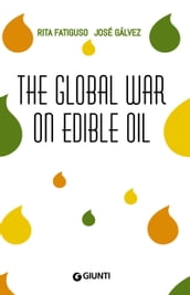 The Global War On Edible Oil