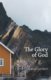 The Glory of God