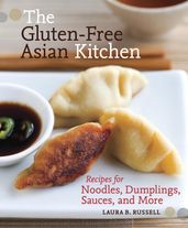 The Gluten-Free Asian Kitchen