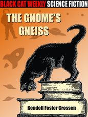 The Gnome s Gneiss