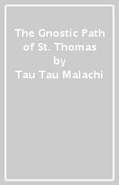 The Gnostic Path of St. Thomas
