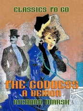 The Goddess, A Demon