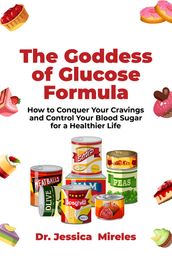 The Goddess of Glucose Formula