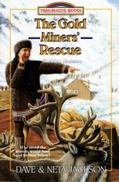 The Gold Miners  Rescue