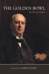 The Golden Bowl by Henry James