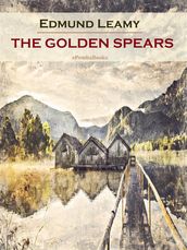 The Golden Spears (Annotated)