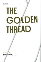 The Golden Thread and other Plays