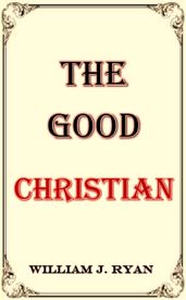 The Good Christian