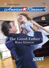 The Good Father (Mills & Boon Love Inspired) (Second Sons, Book 3)