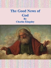 The Good News of God