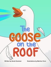 The Goose on the Roof