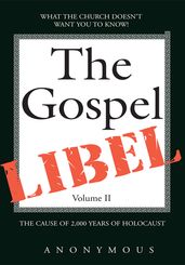 The Gospel Libel Volume Ii