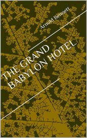 The Grand Babylon Hotel