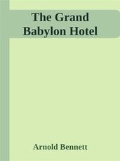 The Grand Babylon Hotel