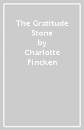 The Gratitude Stone
