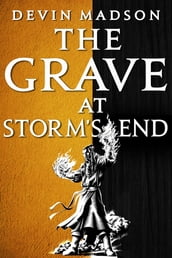 The Grave at Storm s End