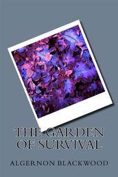 The Grden Of Survival