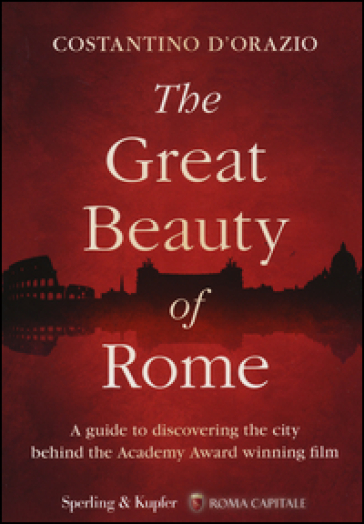 The Great Beauty of Rome - Costantino D