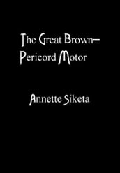 The Great Brown-Pericord Motor