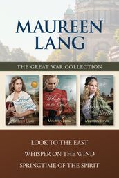 The Great War Collection: Look to the East / Whisper on the Wind / Springtime of the Spirit