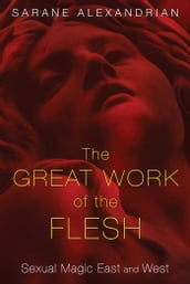 The Great Work of the Flesh