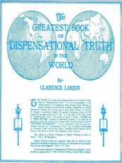 The Greatest Book on Dispensational Truth in the World