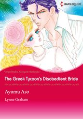 The Greek Tycoon s Disobedient Bride (Harlequin Comics)