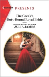 The Greek s Duty-Bound Royal Bride