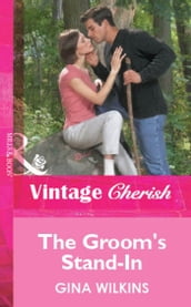 The Groom s Stand-In (Mills & Boon Vintage Cherish)