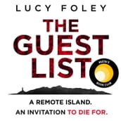 The Guest List: From the author of The Hunting Party, the No.1 Sunday Times bestseller and prize winning mystery thriller