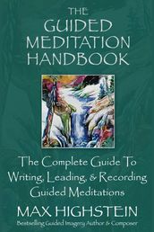 The Guided Meditation Handbook