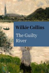 The Guilty River