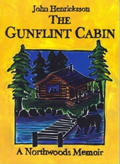 The Gunflint Cabin