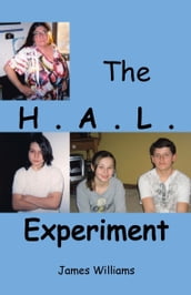 The H.A.L. Experiment