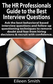 The HR Profesional s Guide to the Best Interview Questions