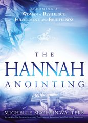 The Hannah Anointing