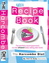 The Harcombe Diet: The Recipe Book