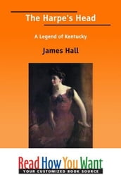 The Harpe s Head : A Legend Of Kentucky