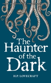 The Haunter of the Dark: Collected Short Stories Volume Three