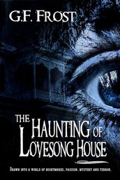 The Haunting of Lovesong House