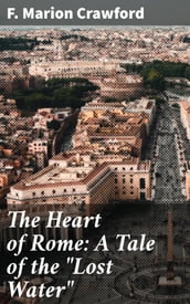 The Heart of Rome: A Tale of the 