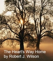 The Heart s Way Home