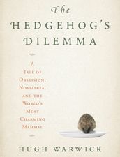 The Hedgehog s Dilemma