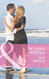The Heir s Proposal (Mills & Boon Cherish)