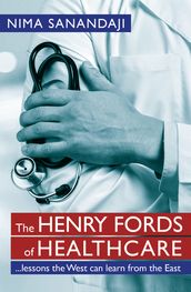 The Henry Fords of Healthcar