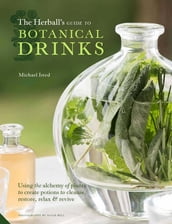 The Herball s Guide to Botanical Drinks